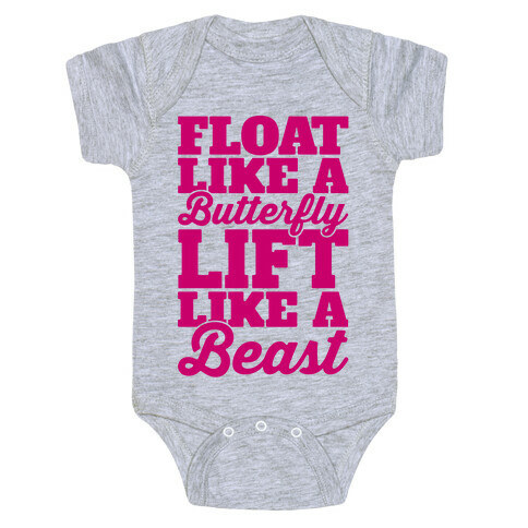 Float Like A Butterfly Lift Like A Beast Baby One-Piece