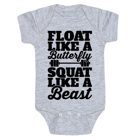 Float Like A Butterfly Squat Like A Beast Baby One-Piece