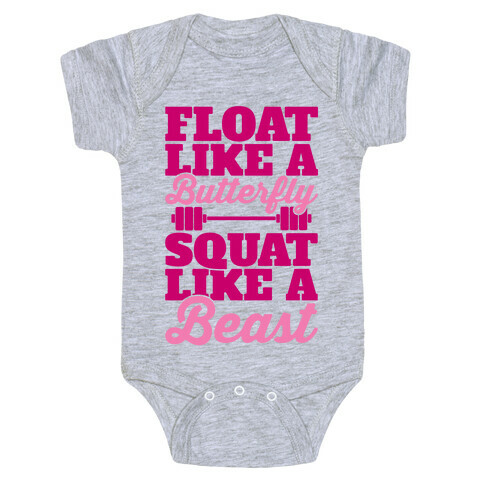 Float Like A Butterfly Squat Like A Beast Baby One-Piece