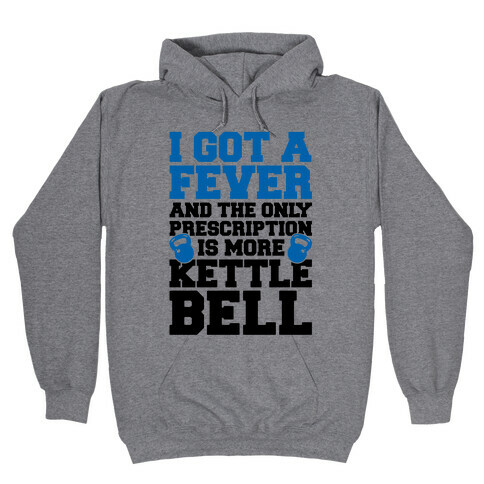 Kettle Bell Fever Hooded Sweatshirt