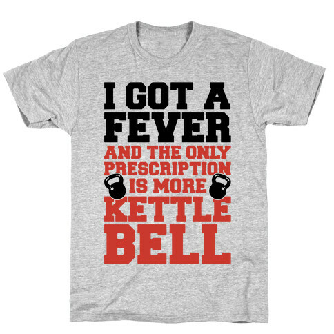 Kettle Bell Fever T-Shirt