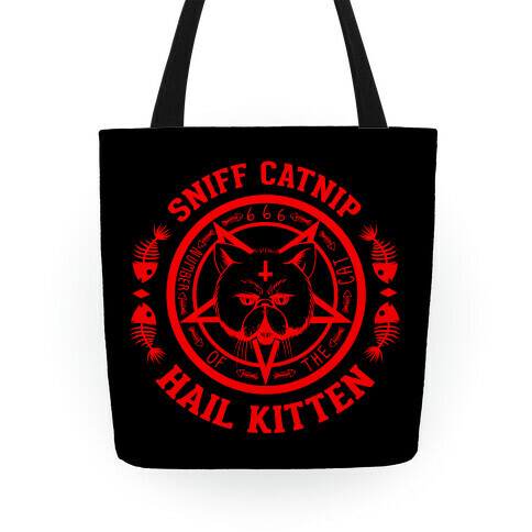 Sniff Catnip. Hail Kitten. Tote