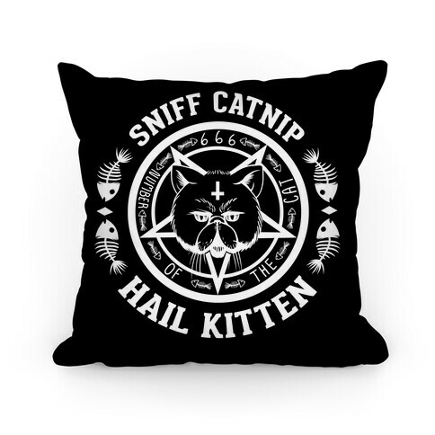 Sniff Catnip. Hail Kitten. Pillow