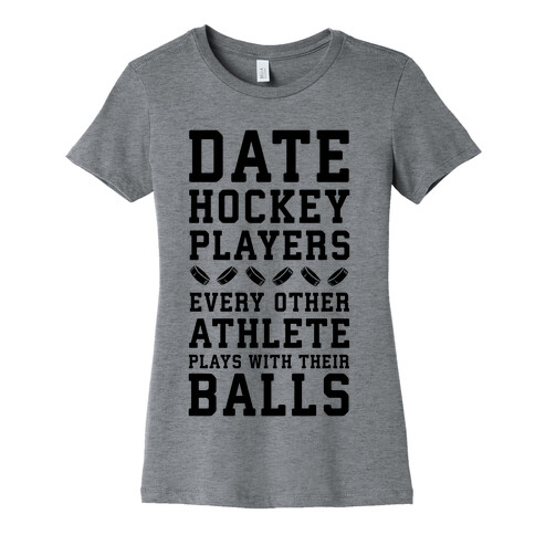 Date Hockey Players. Womens T-Shirt