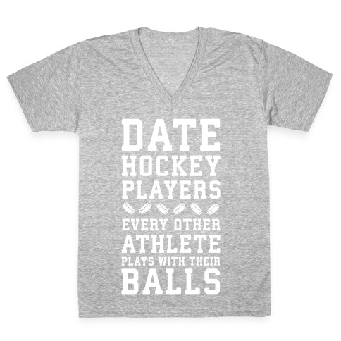 Date Hockey Players. V-Neck Tee Shirt