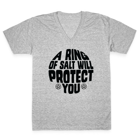 A Ring Of Salt Will Protect You V-Neck Tee Shirt