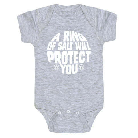 A Ring Of Salt Will Protect You Baby One-Piece