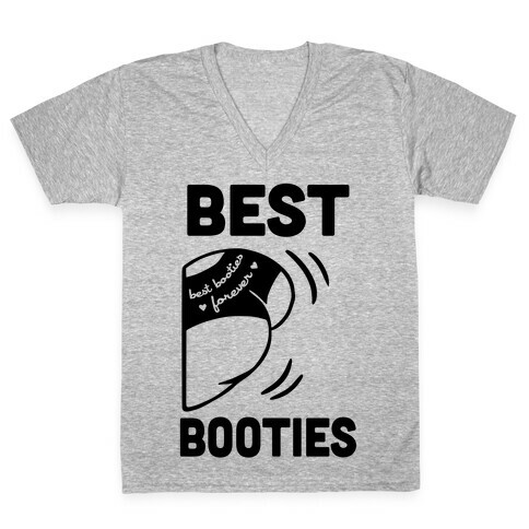 Best Booties Forever (part 2) V-Neck Tee Shirt