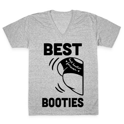 Best Booties Forever (part 1) V-Neck Tee Shirt