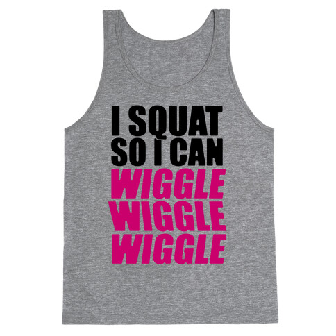 Wiggle Wiggle Wiggle Workout Tank Top