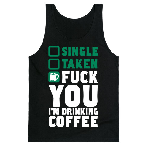 F*** You I'm Drinking Coffee Tank Top