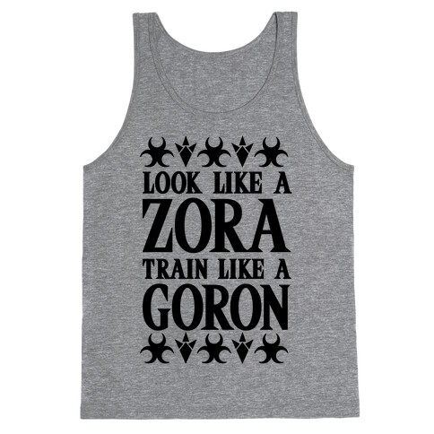 Look Like A Zora Train Like A Goron Tank Top
