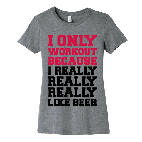 Beer Workout Womens T-Shirt