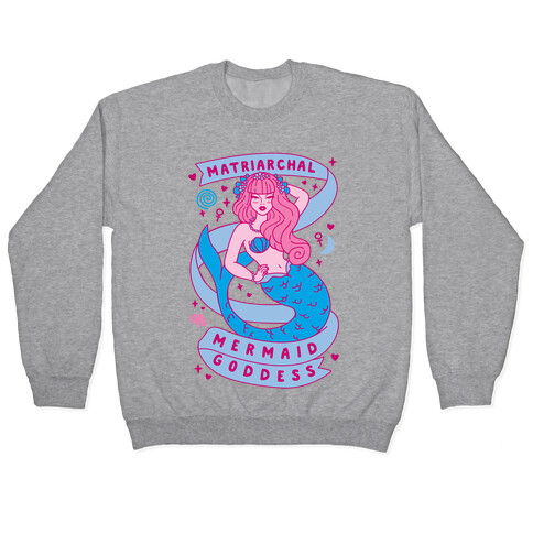 Matriarchal Mermaid Goddess Pullover