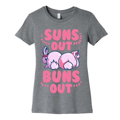 Suns Out, Buns Out! Womens T-Shirt