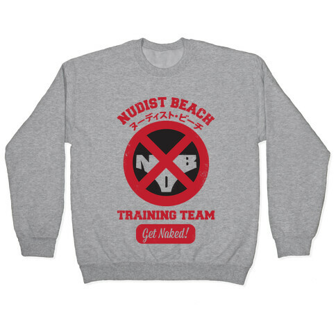 Nudist Beach Training Team Pullover