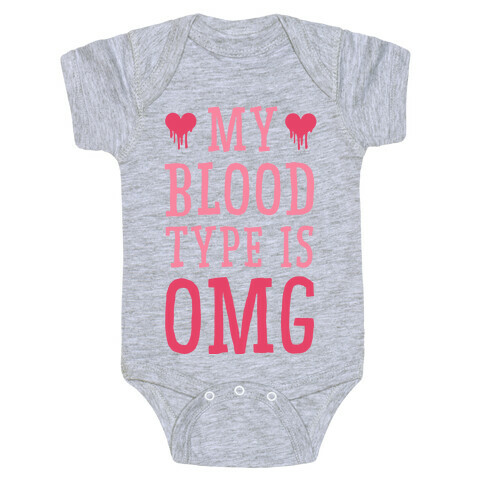 My Blood Type is OMG Baby One-Piece