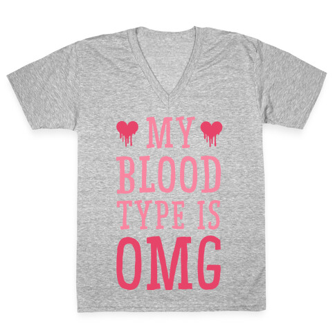 My Blood Type is OMG V-Neck Tee Shirt