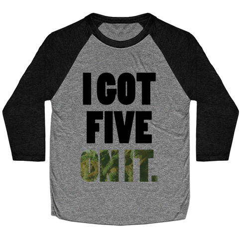 Five On It Baseball Tee