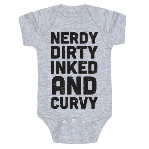 Nerdy, Dirty, Inked And Curvy Baby One-Piece