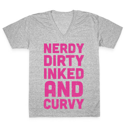 Nerdy, Dirty, Inked And Curvy V-Neck Tee Shirt