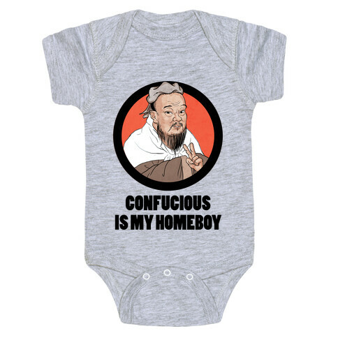 Confucious is My Homeboy! Baby One-Piece