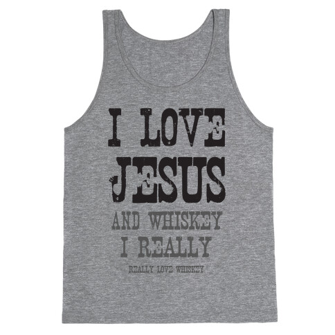 I Love Jesus & Whiskey Tank Top