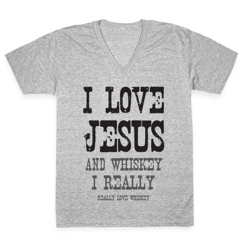 I Love Jesus & Whiskey V-Neck Tee Shirt