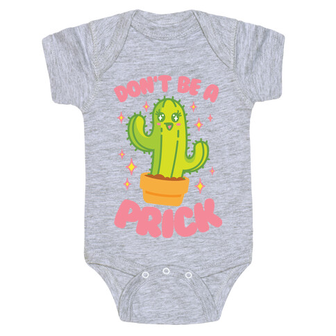 Don't Be A Prick Baby One-Piece