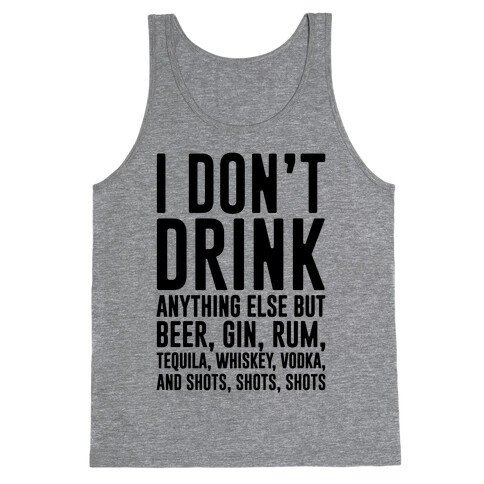 I Don't Drink Tank Top