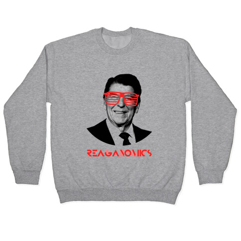 Reaganomics Pullover