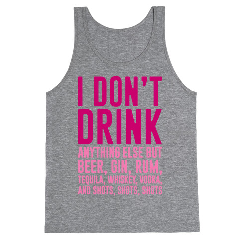 I Don't Drink Tank Top