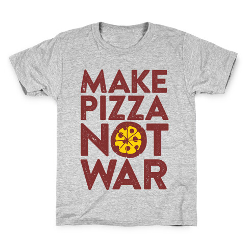 Make Pizza Not War Kids T-Shirt