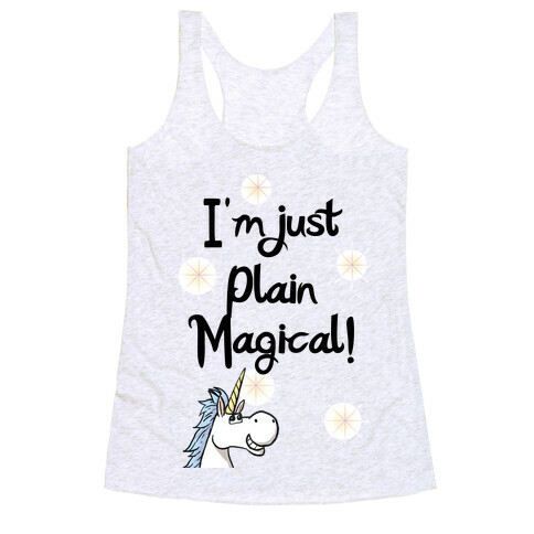 Just Plain Magical! Racerback Tank Top