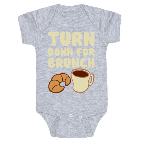 Turn Down For Brunch Baby One-Piece