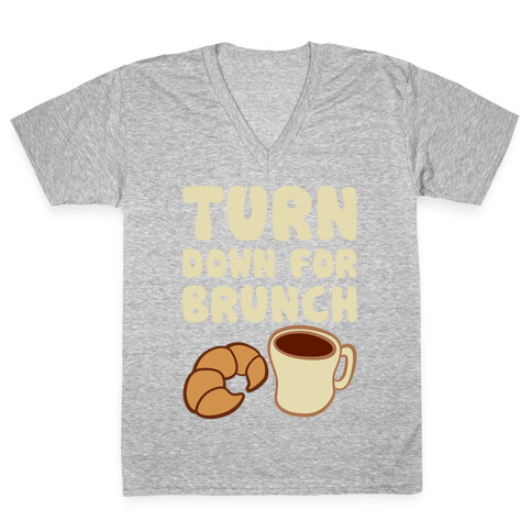 Turn Down For Brunch V-Neck Tee Shirt