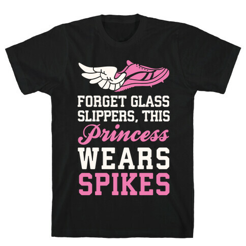 Forget Glass Slippers This Princess Wears Spikes T-Shirt