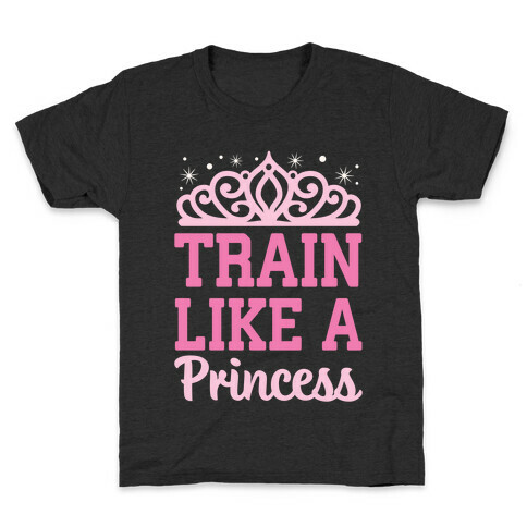 Train Like A Princess Kids T-Shirt