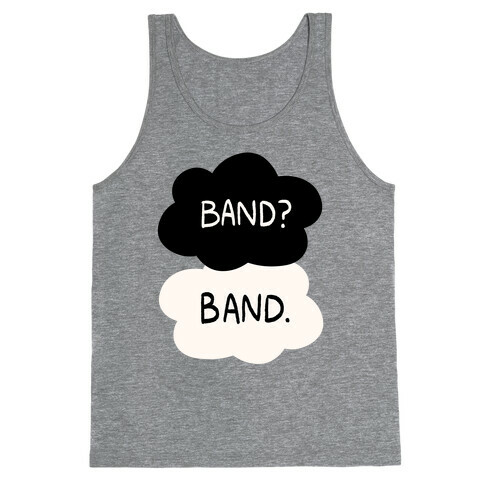 Band? Band. Tank Top