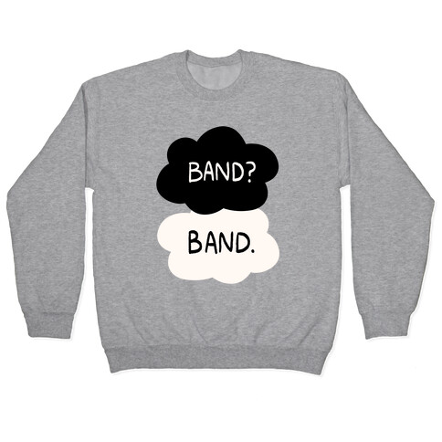 Band? Band. Pullover