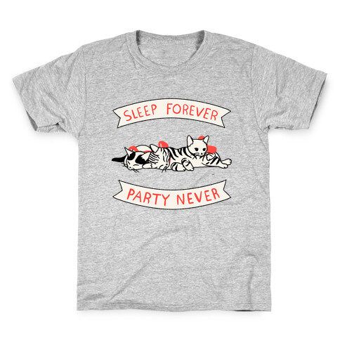 Sleep Forever, Party Never Kids T-Shirt