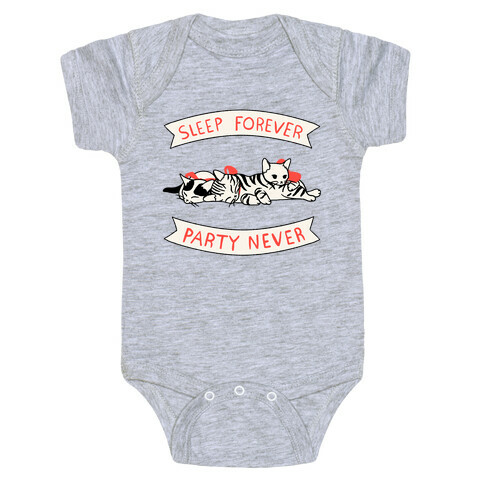 Sleep Forever, Party Never Baby One-Piece