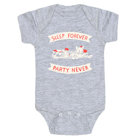Sleep Forever, Party Never Baby One-Piece