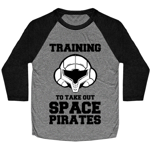 Training To Take Out Space Pirates Baseball Tee
