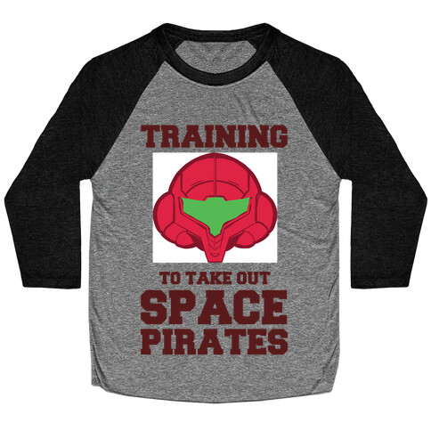 Training To Take Out Space Pirates Baseball Tee