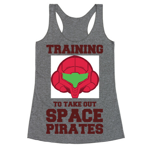 Training To Take Out Space Pirates Racerback Tank Top