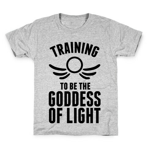 Training To Be The Goddess Of Light Kids T-Shirt