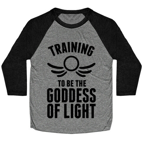 Training To Be The Goddess Of Light Baseball Tee