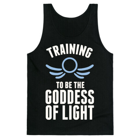 Training To Be The Goddess Of Light Tank Top