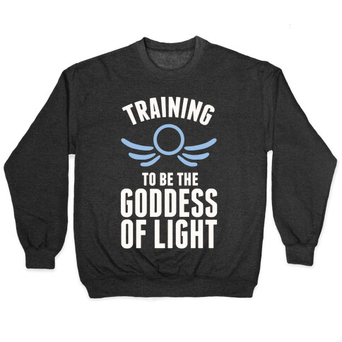 Training To Be The Goddess Of Light Pullover